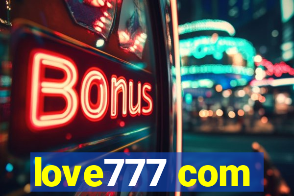 love777 com